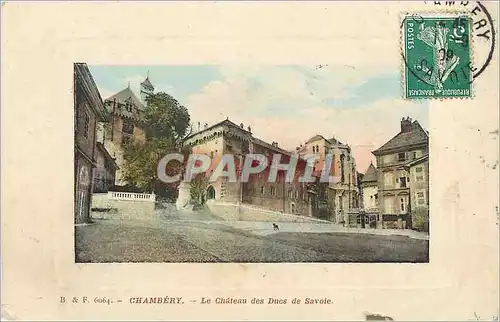 Ansichtskarte AK Chambery - Le Ch�teau des Ducs de Savoie