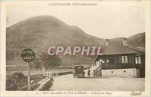 Cartes postales L'Auvergne Pittoresque Automobile du Puy de Dome - L'Arret au Peage