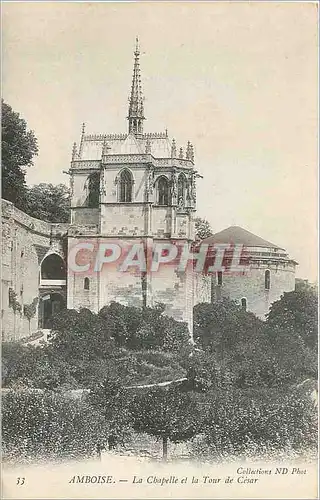 Ansichtskarte AK Amboise La Chapelle et la Tour de Cesar