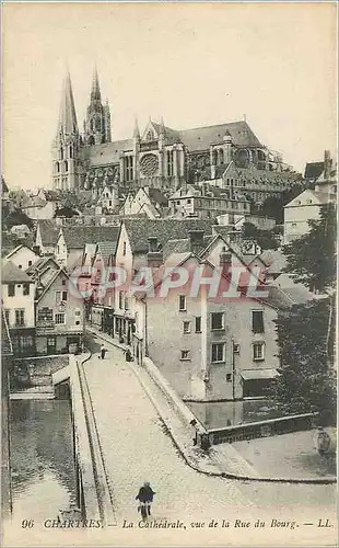 Cartes postales Chartres - La Cathedrale  vue de la Rue du Bourg