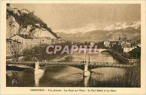 Cartes postales Grenoble vue generale les ponts sur l'Isere le Fort Rabot et les alpes