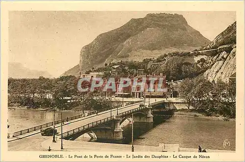 Ansichtskarte AK Grenoble le Pont de la Porte de France le jardin des Dauphins le casque de Neron