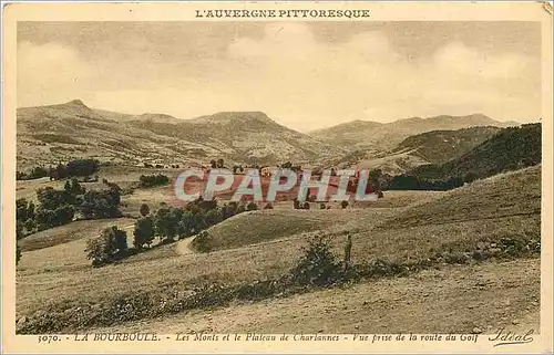 Cartes postales La Bourboule les Monts et le Plateau de Charlannes vue prise de la route du Golf