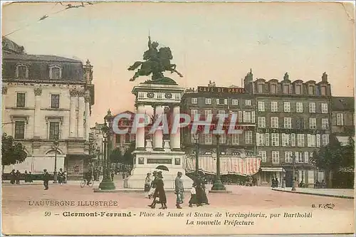 Cartes postales Clermont-Ferrand placorix par Bartholditut de Vercingete de Jaude et st