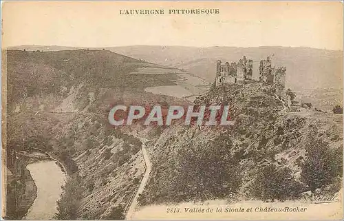 Cartes postales l'Auvergne pittoresque vallee de la Sioule et ch�teau-Rocher