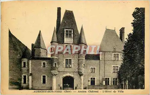 Cartes postales Aubigny sur Nere Cher ancien ch�teau l'hotel de ville