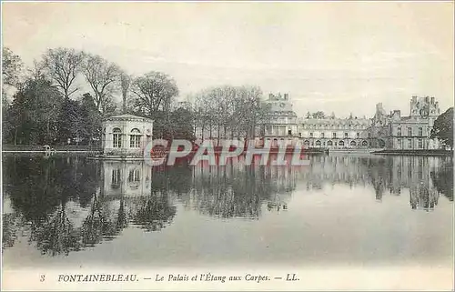 Ansichtskarte AK FONTAINEBLEAU - Le Palais et l'Etang aux Carpes