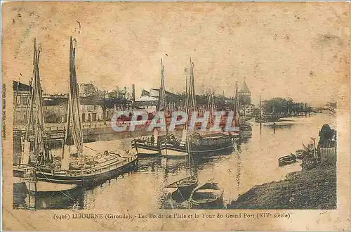 Cartes postales Libourne Gironde Les Bords de l'Isle et la Tour du Grand Port Bateaux