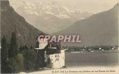 Cartes postales Le Chateau de Chillon et les Dents du Midi
