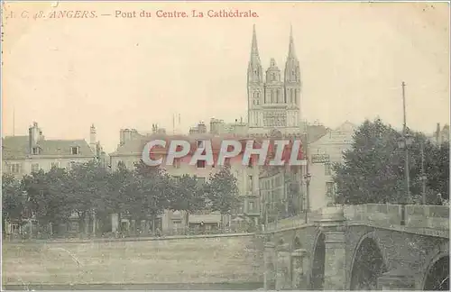 Cartes postales Angers Pont du Centre La Cathedrale