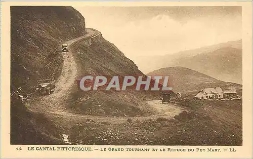 Cartes postales Le Cantal Pittoresque Le Grand Tournant et le Refuge du Puy Mary