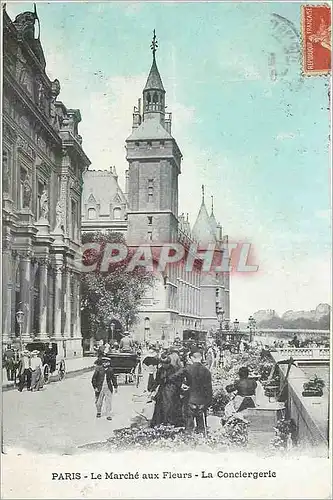 Cartes postales Paris Le Marche aux Fleurs La Conciergerie