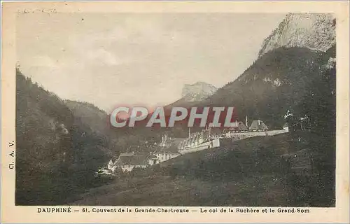 Ansichtskarte AK Dauphine Couvent de la Grande Chartreuse Le col de la Ruchere et le Grand Som