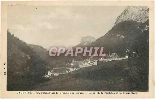 Cartes postales Dauphine Couvent de la Grande Chartreuse Le col de la Ruchere et le Grand Som