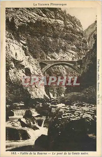 Cartes postales La Vercors Pittoresque Vallee de la Bourne Le Pont de la Goule noire