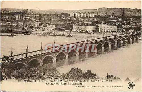 Ansichtskarte AK Bordeaux Le Pont de Pierre Vue prise de la Tour St Michel