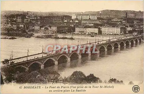 Cartes postales Bordeaux Le Pont de Pierre Vue prise de la Tour St Michel