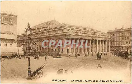 Ansichtskarte AK Bordeaux Le Grand Theatre et la place de la Comedie