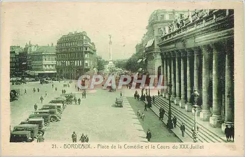 Cartes postales Bordeaux Place de la Comedie et le Cours du XXX Juillet