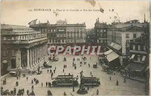 Cartes postales Bordeaux Place de la Comedie et Rue Ste Catherine Tramway