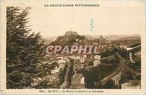 Cartes postales Le Puy Le Rocher Corneille et la Cathedrale