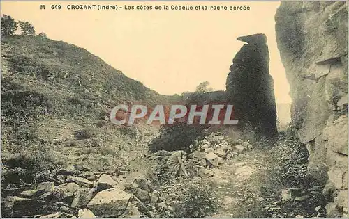 Cartes postales Crozant Indre Les cotes de la Cedelle et la Roche percee