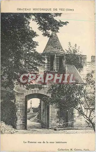 Cartes postales Chateau Historique de Vez Oise La Poterne vue de la cour interieure