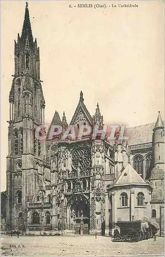 Cartes postales Senlis Oise La Cathedrale