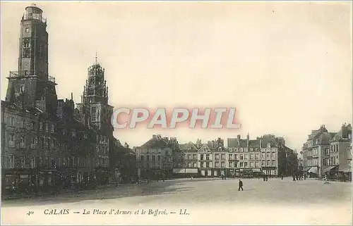 Ansichtskarte AK Calais La Place d'Armes et le Beffroi