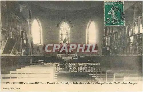 Cartes postales CLICHY SOUS BOIS- Foret de Bondy -L Chpelle de N.D des Anges