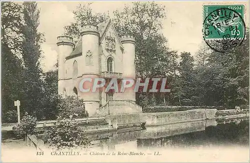 Cartes postales CHATILLY- Le Chateau de la Reine Blanche