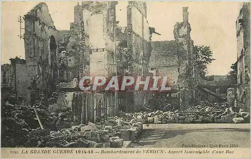 Ansichtskarte AK LA GRANDE GUERRE 1914-16-bombardement de VERDUN-Aspect lamentable d'une rue Militaria