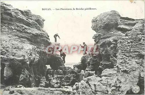 Cartes postales ROYAN -Les Pierrieres  la Breche perilleuse