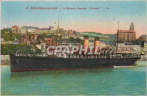 Cartes postales BOULOGNE SUR MER-Le Nouveau SteamerOnward Bateau