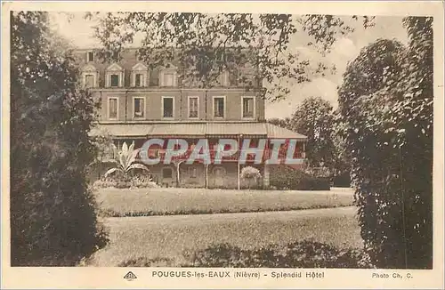 Cartes postales POUGUES LES EAUX(Nievre)- Speldid Hotel