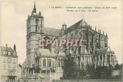 Ansichtskarte AK LE MANS-CatheDrale (STYLE GOGTHIQUE)-Choeur du XIII siecle.Hauteur de l Tour: 66m