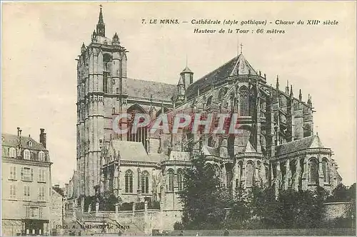 Cartes postales LE MANS-CatheDrale (STYLE GOGTHIQUE)-Choeur du XIII siecle.Hauteur de l Tour: 66m