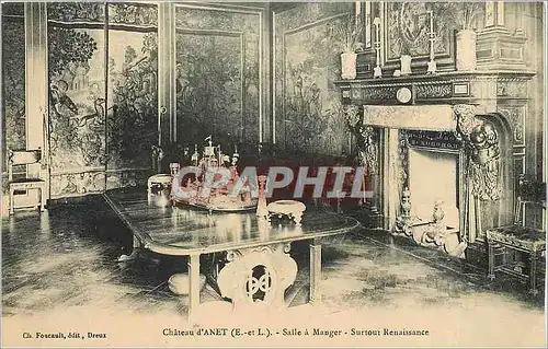 Cartes postales Chateau d'ANET (E ET L)-Salle a manger-Surtout Renaissance