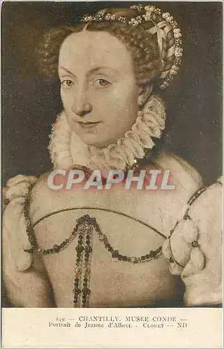 Ansichtskarte AK CHANTILLY  MUSEE CONDE-Portrait de Jeanne d'Albert-CLOUET