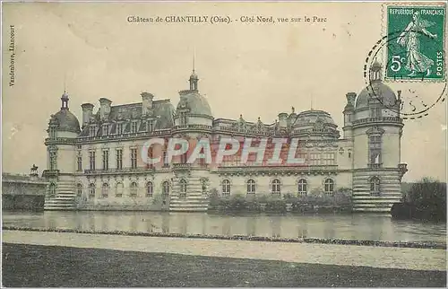 Cartes postales Chateau de CHANTILLY-(Oise) -Cote Nord  vue sur le Parc