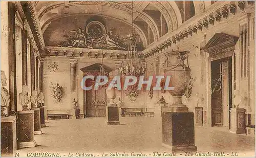 Ansichtskarte AK COMPIEGNE-Le Chateau-La salle des gardes