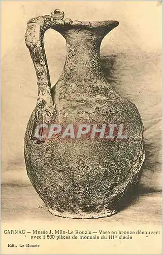 Cartes postales CARNAC-Musee J.Miln Le Rouzie-vse en bronze decouvert avec 1500 pieces de monnaie du III e s