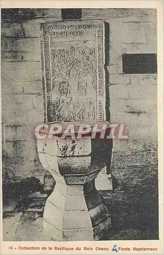 Cartes postales Collection del a basilique du Bois Chenu Font Baptismux