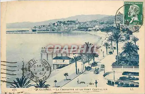 Cartes postales Cannes l croisette et le mont Chevlier LL