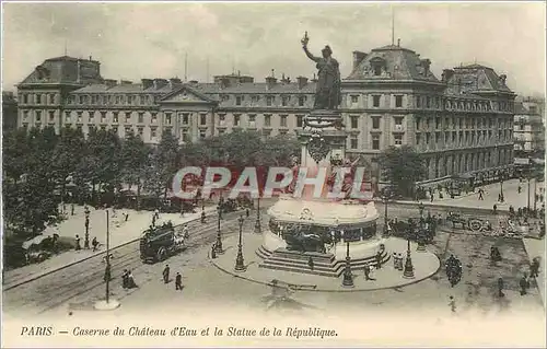 Cartes postales Paris caserne du chateau d'Eau et la Statue de la republique