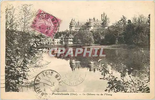 Cartes postales Pierrefonds Oise Le Chateau vu de l'Etang