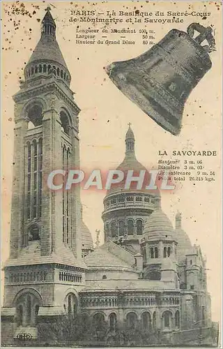Cartes postales Paris La Basilique du Sacre Coeur de Montmartre et la Savoyarde Cloche