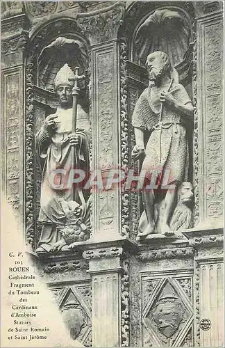 Cartes postales Rouen Cathedrale Fragment du Tombeau des Cardinaux d'Amboise Statues des Saint Romain et Saint J