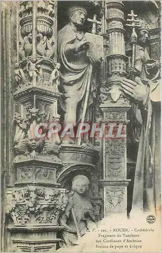 Cartes postales Rouen Cathedrale Fragment du Tombeau des Cardinaux d'Amboise Statues de pape et eveque