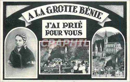 Cartes postales A la Grotte Benie j'Ai prie pour vous